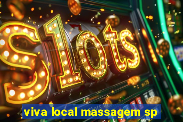 viva local massagem sp